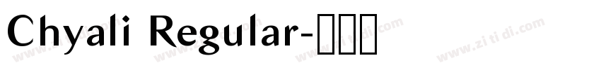 Chyali Regular字体转换 Chyali Regular字体转换